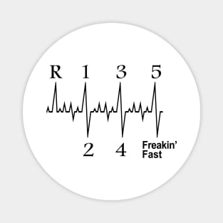 Heart Beat Shift Design Freakin' Fast B Magnet
